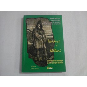 HAIDUCI SI TALHARI - DANIEL DIEACONU, VIOREL NICOLAU, ALEXANDRU IOAN UNGUREANU, EMIL PEDEMONTE JUNCANARU